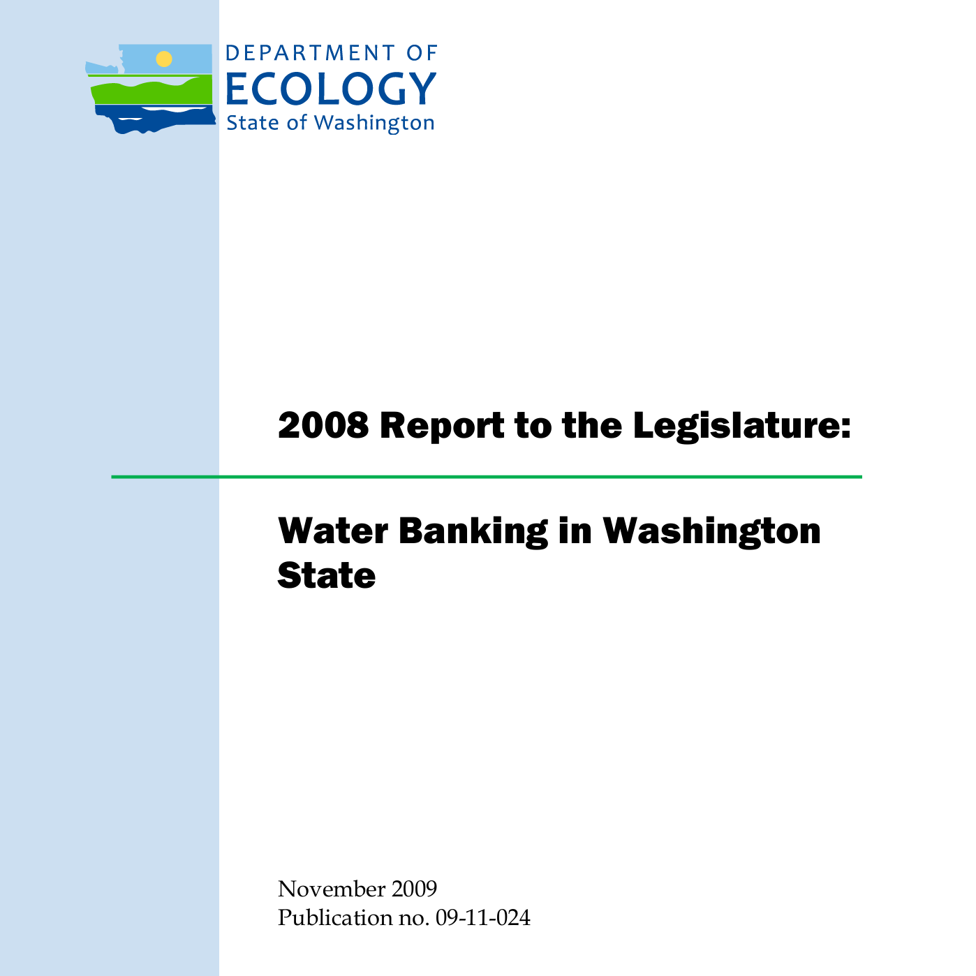 2008 Report to the Legislature: Water Banking in Washington  State 